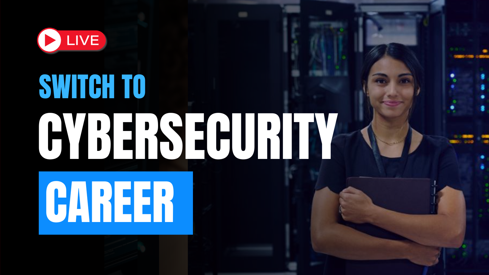 Switch to Cybersecurity Career
